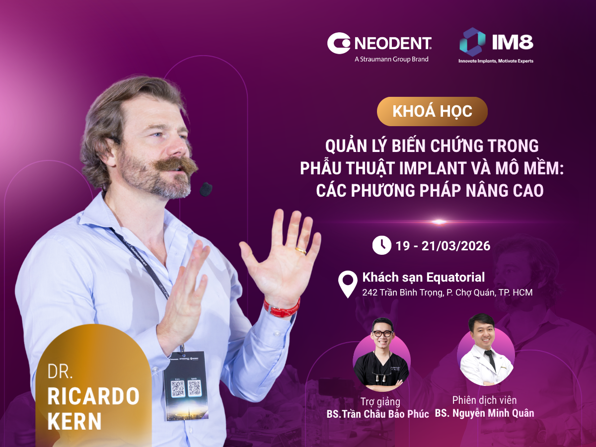 Làm chủ biến chứng trong Implant & mô mềm cùng Dr. Ricardo Kern